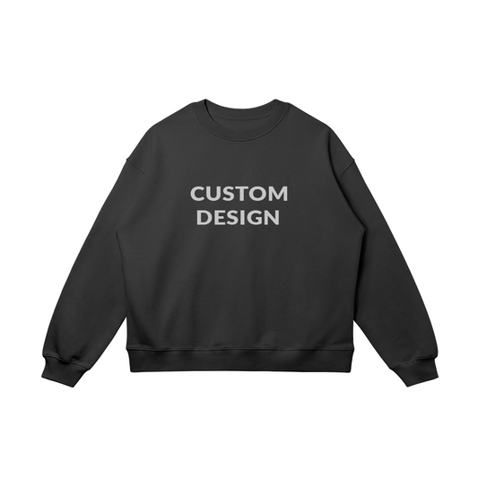 CUSTOM OVERSIZED SWEAT